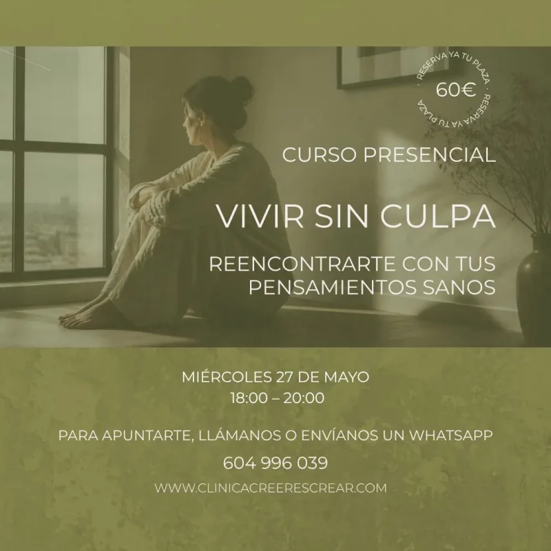Curso Vivir sin culpa en Móstoles en Clínica Creer es Crear